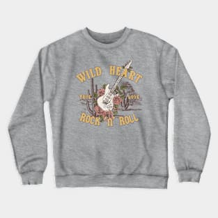 Wild Heart Rock N Roll Crewneck Sweatshirt